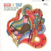 Book A Trip - The Psych Pop Sounds Of Capitol Records