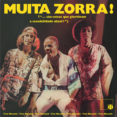 Muita Zorra! (...São Coisas Que Glorificam A Sensibilidade Atual)