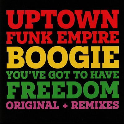 Boogie / You've Got To Have Freedom