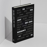 To nie jest Hip-Hop. Rozmowy III. (wydanie poprawione)