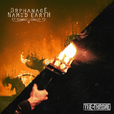 Orphanage Named Earth / The Throne