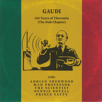 100 Years of Theremin (The Dub Chapter)