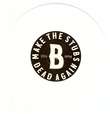 Make The Stubs Dead Again (White Vinyl)