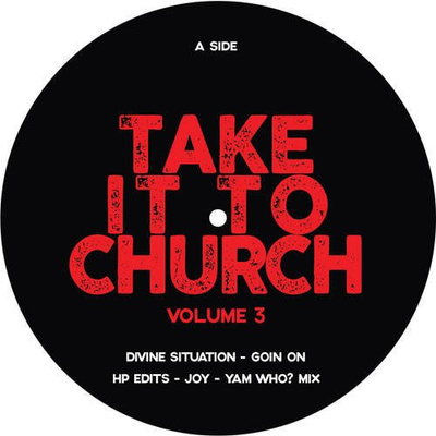 Take It To Church Volume 3