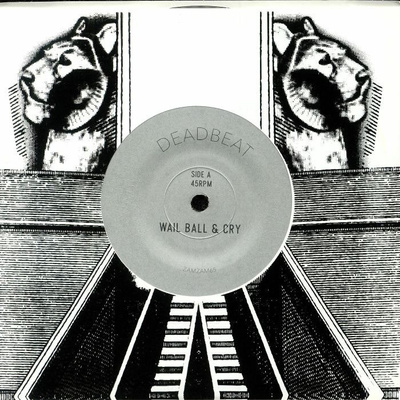 Wail Ball & Cry / Dub Ball & Flange