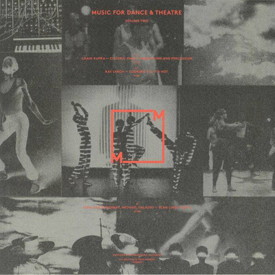 Music For Dance And Theatre: Volume Two