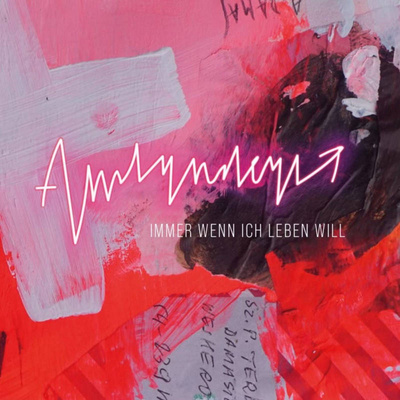Immer Wenn Ich Leben Will