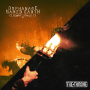 Orphanage Named Earth / The Throne