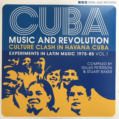 Cuba: Music And Revolution (Culture Clash In Havana Cuba: Experiments In Latin Music 1975-85 Vol. 1)