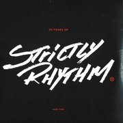 30 Years Of Strictly Rhythm Part Two