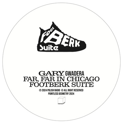 Far, Far In Chicago. Footberk Suite (Hakobo Limited Edition 2025) 