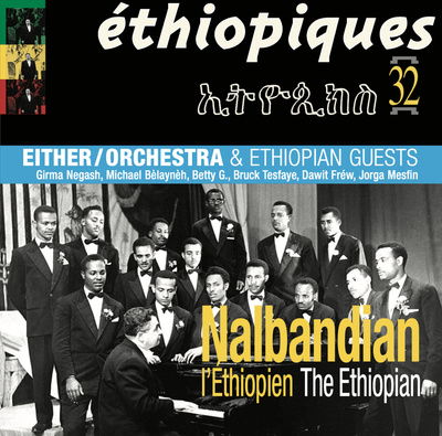 Nalbandian The Ethiopian & Either/Orchestra