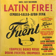 Latin Fire! Cumbia-Salsa-Afro-Funk:Tropical Dance Music From Discos Fuentes, Colombia 1956-83