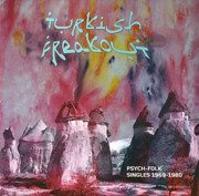 Turkish Freakout: Psych-Folk Singles 1969-1980 (gatefold)