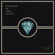 Message In Our Music 1976-1983 (selected by Waxist)