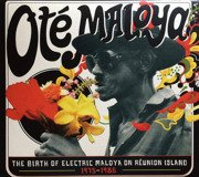 Oté Maloya: The Birth Of Electric Maloya On Reunion Island 1975-1986 + booklet