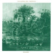 Ficciones Del Trópico (180g)