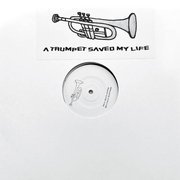 A Trumpet Saved My Life