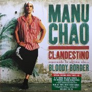 Clandestino / Bloody Bloody Border