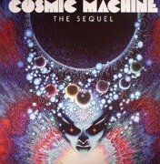 Cosmic Machine - The Sequel - A Voyage Across French Cosmic & Electronic Avantgarde (70s-80s)
