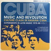 Cuba: Music And Revolution (Culture Clash In Havana Cuba: Experiments In Latin Music 1975-85 Vol. 1)