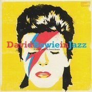 David Bowie In Jazz: A Jazz Tribute To David Bowie (180g)