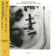 Early Tape Works (1986-1993) Vol. 2
