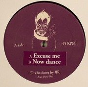 Excuse Me / Now Dance