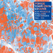 Forge Your Own Chains: Heavy Psychedelic Ballads And Dirges 1968-1974 (Gatefold)