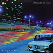 Groove Of ESSR: Funk, Disco, Jazz From Soviet Estonia (180g)