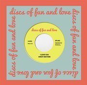 I Love You / House Of Fun And Love