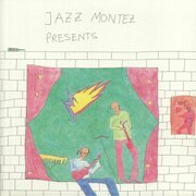 Jazz Montez Presents Vol. I (180g Gatefold)