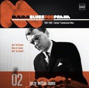 Jerzy Milian Tapes 02: Blues For Praha