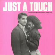 Just A Touch: Underground UK Soul Compiled By Sam Don (Gatefold)