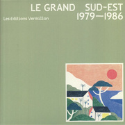 Le Grand Sud-Est - 1979-1986