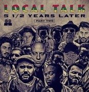 Local Talk 5 1/2 Years Later - Part Two