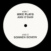 Mike Plays Ann O'Dam ​/ ​Sonnen Schein