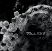 Minute Bodies: The Intimate World Of F. Percy Smith (Limited Deluxe Edition)