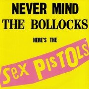 Never Mind The Bollocks, Here's The Sex Pistols (180g)