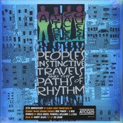 People's Instinctive Travels & The Paths Of Rhythm: 25th Anniversary Edition (180g)