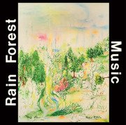 Rain Forest Music (180g)