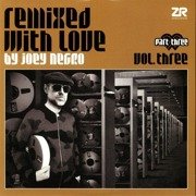 Remixed With Love By Joey Negro Vol. Three Part Three (gatefold)