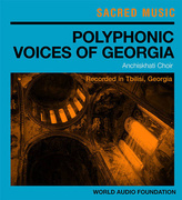 Sacred Music: Polyphonic Voices Of Georgia