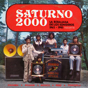 Saturno 2000: La Rebajada De Los Sonideros 1962-1983 (Gatefold)