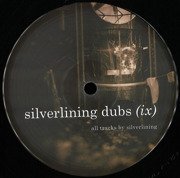 Silverlining Dubs (IX) 180g