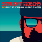 Straight From The Decks 3: Guts Finest Selection From His Famous DJ Sets