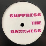 Suppress The Darkness