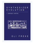 Synthesizer Evolution: 1.Vintage Synths 