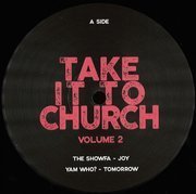 Take It To Church - Volume 2