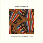 Terra Rasgada (Santiago Garcia Remix)